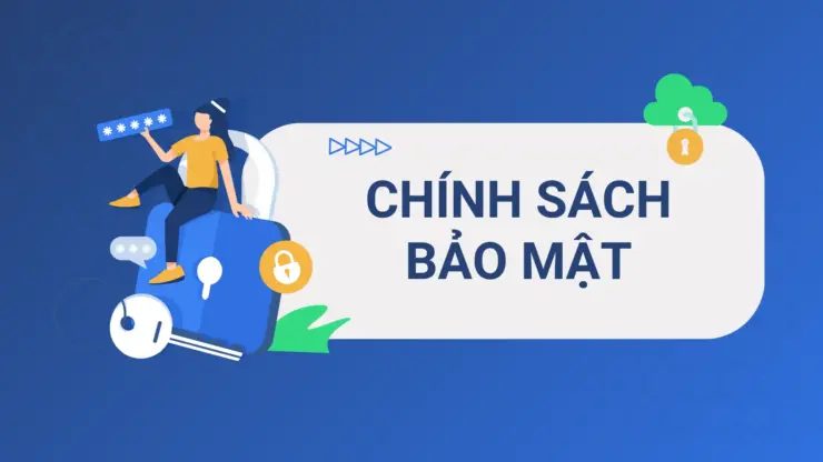 chinh sach bao mat